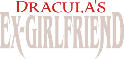 Dracula's Ex-Girlfriend
