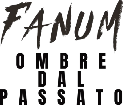 Fanum – Ombre dal passato