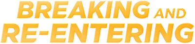 Breaking and Re-entering