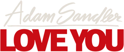 Adam Sandler: Love You