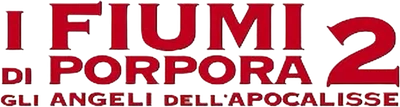 I fiumi di porpora 2 - Gli angeli dell'apocalisse