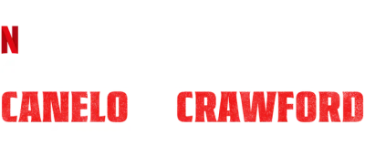 Countdown: Canelo vs. Crawford