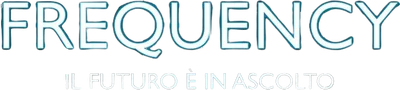 Frequency - Il futuro è in ascolto
