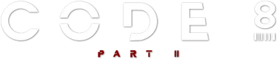 Code 8 Part II