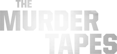 The Murder Tapes